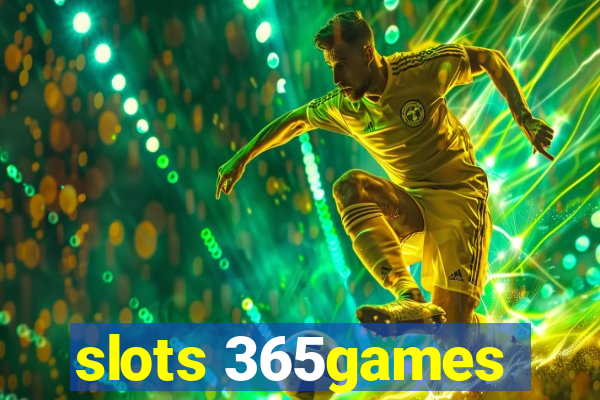 slots 365games